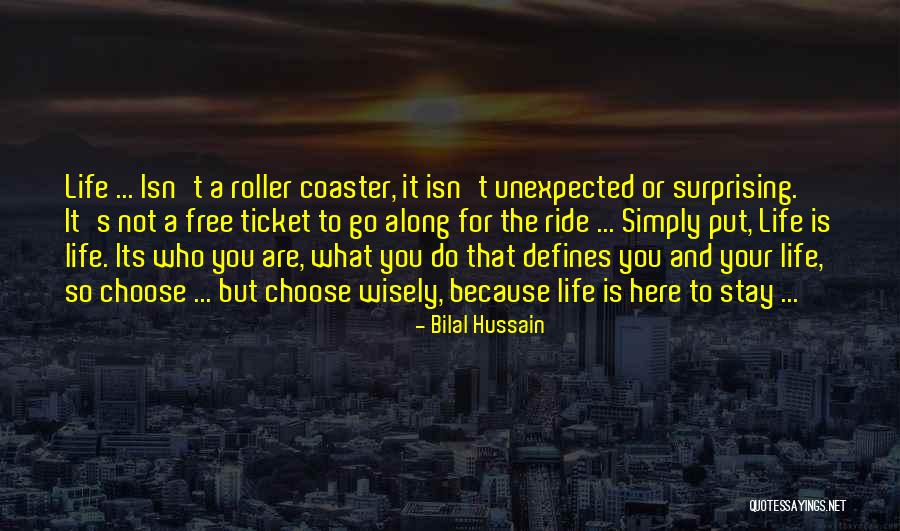 Life Isn't Free Quotes By Bilal Hussain