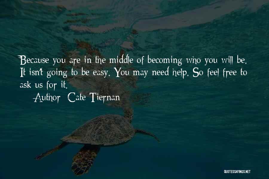 Life Isn't Free Quotes By Cate Tiernan