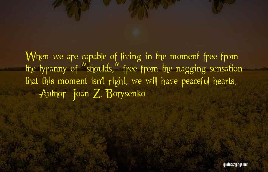 Life Isn't Free Quotes By Joan Z. Borysenko