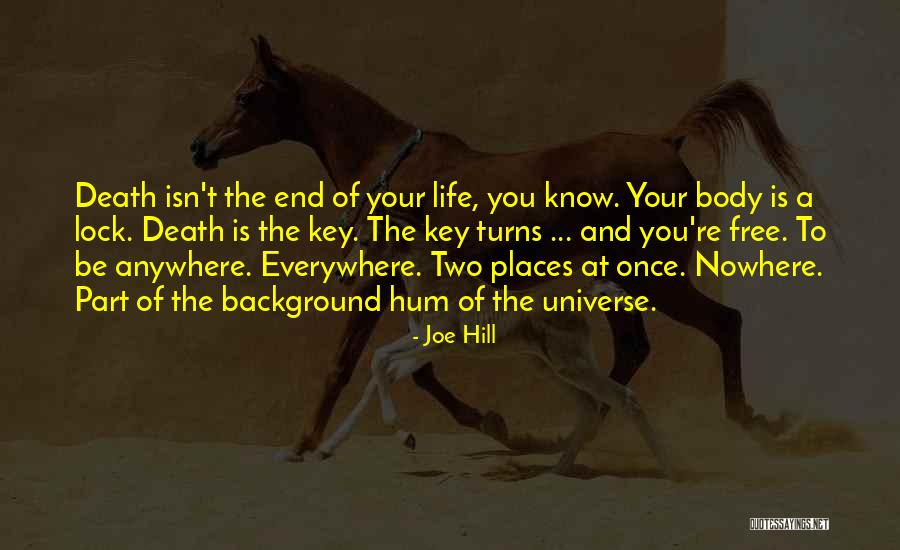 Life Isn't Free Quotes By Joe Hill