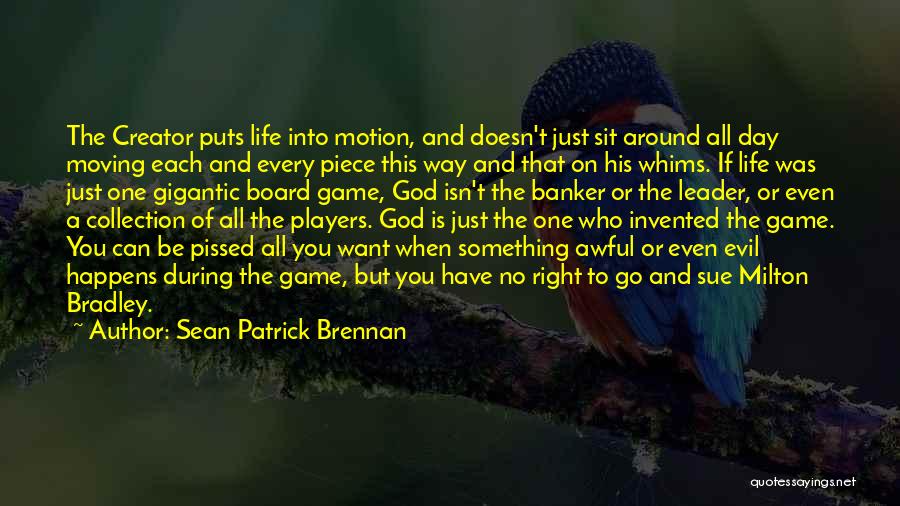 Life Isn't Free Quotes By Sean Patrick Brennan