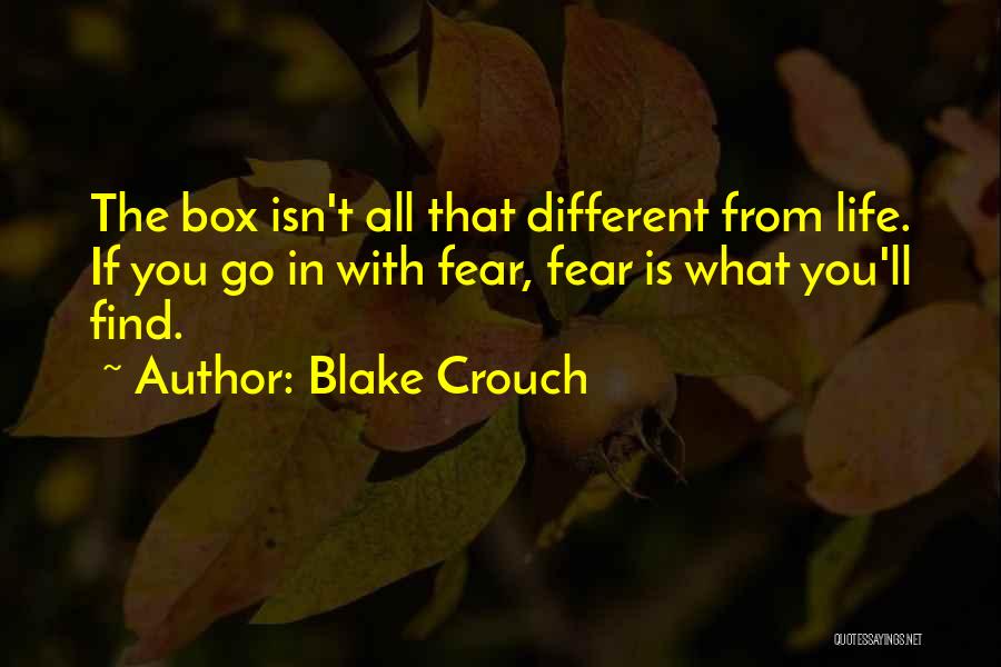 Life Isn't Quotes By Blake Crouch