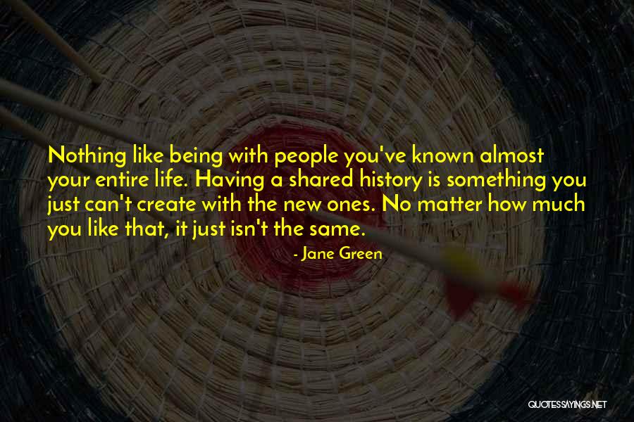 Life Isn't The Same Quotes By Jane Green Life Isn't The Same Quotes By Jane Green