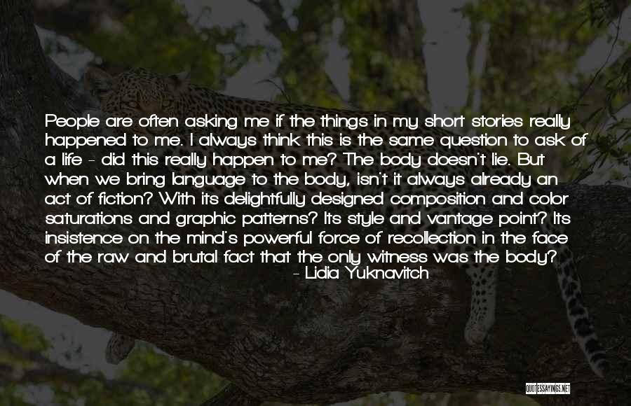 Life Isn't The Same Quotes By Lidia Yuknavitch Life Isn't The Same Quotes By Lidia Yuknavitch