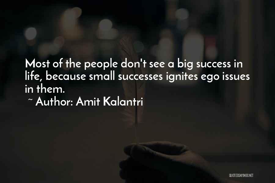 Life Issues Quotes By Amit Kalantri