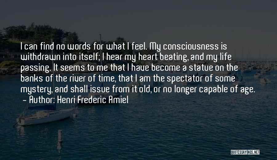 Life Issues Quotes By Henri Frederic Amiel