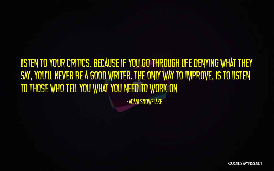 Life Itself Reviews Quotes By Adam Snowflake Life Itself Reviews Quotes By Adam Snowflake