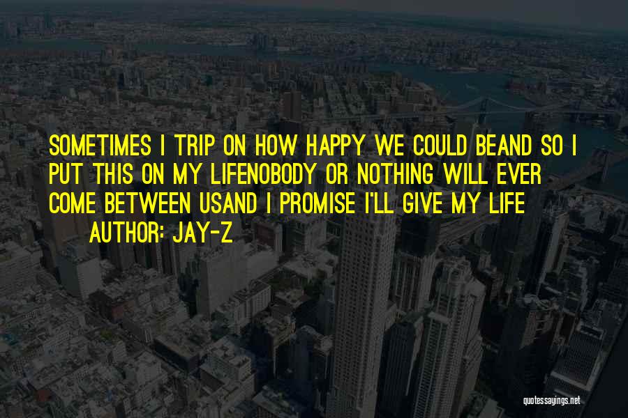 Life Jay Z Quotes By Jay-Z