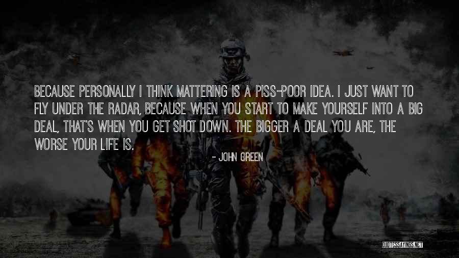 Life John Green Quotes By John Green Life John Green Quotes By John Green