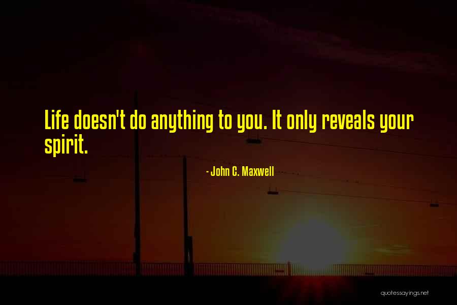 Life John Maxwell Quotes By John C. Maxwell