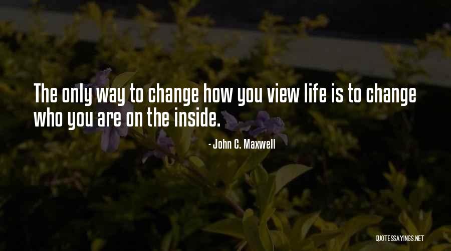 Life John Maxwell Quotes By John C. Maxwell