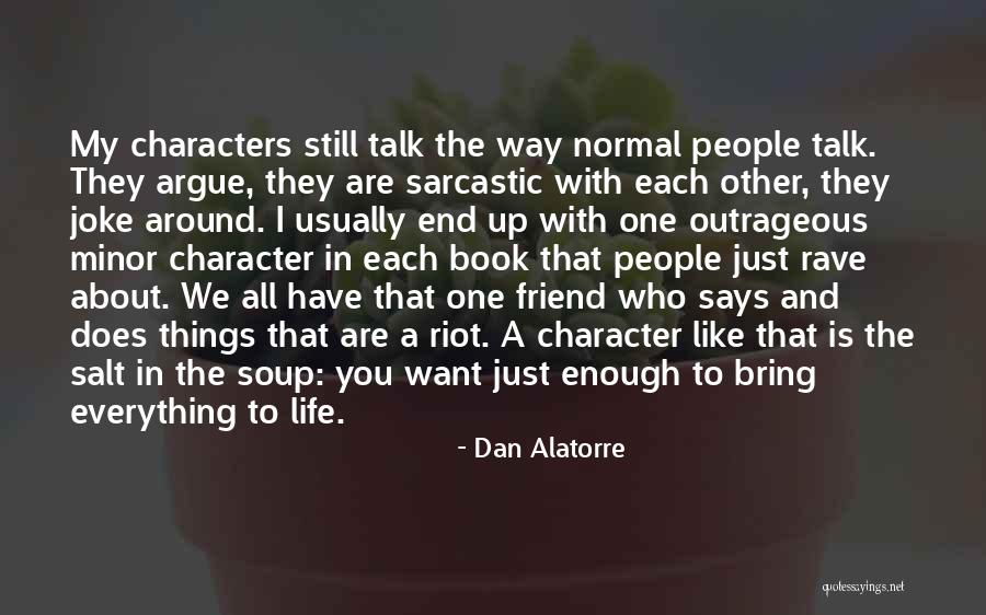 Life Joke Quotes By Dan Alatorre