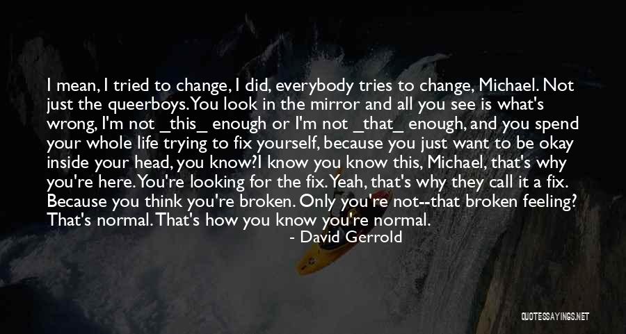 Life Joke Quotes By David Gerrold