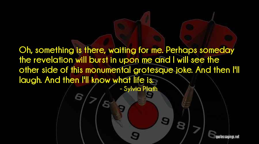 Life Joke Quotes By Sylvia Plath Life Joke Quotes By Sylvia Plath