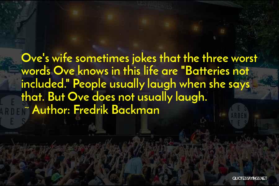 Life Jokes Quotes By Fredrik Backman