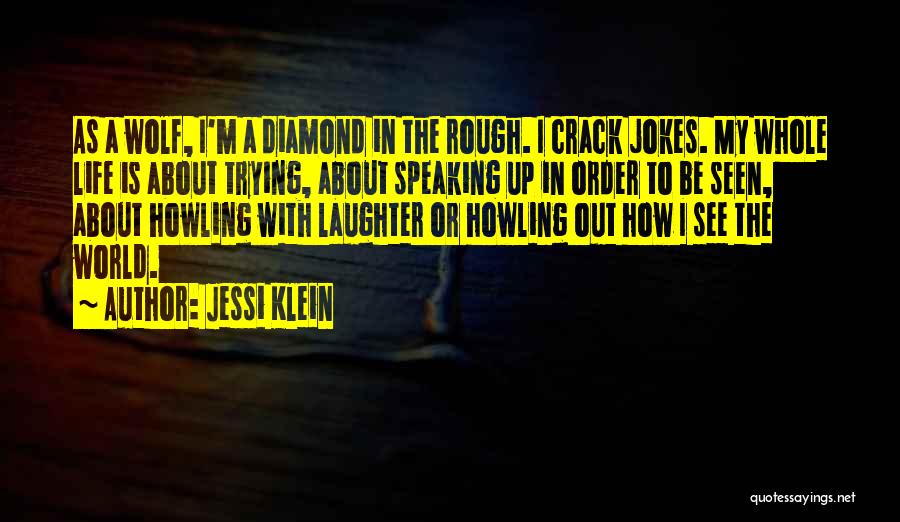 Life Jokes Quotes By Jessi Klein