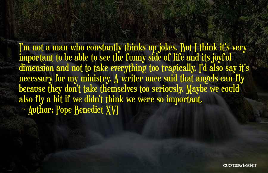 Life Jokes Quotes By Pope Benedict XVI