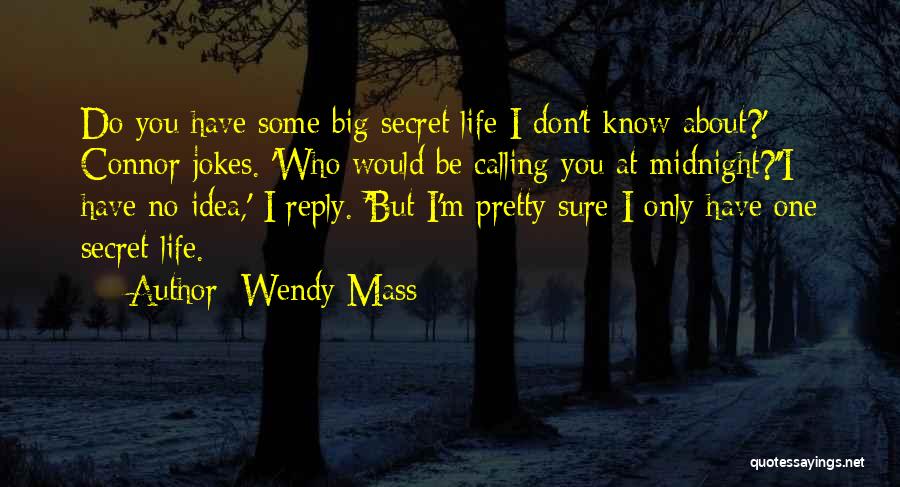 Life Jokes Quotes By Wendy Mass