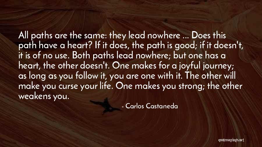 Life Journey Inspirational Quotes By Carlos Castaneda Life Journey Inspirational Quotes By Carlos Castaneda
