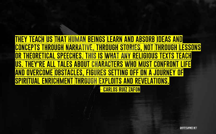 Life Journey Inspirational Quotes By Carlos Ruiz Zafon Life Journey Inspirational Quotes By Carlos Ruiz Zafon