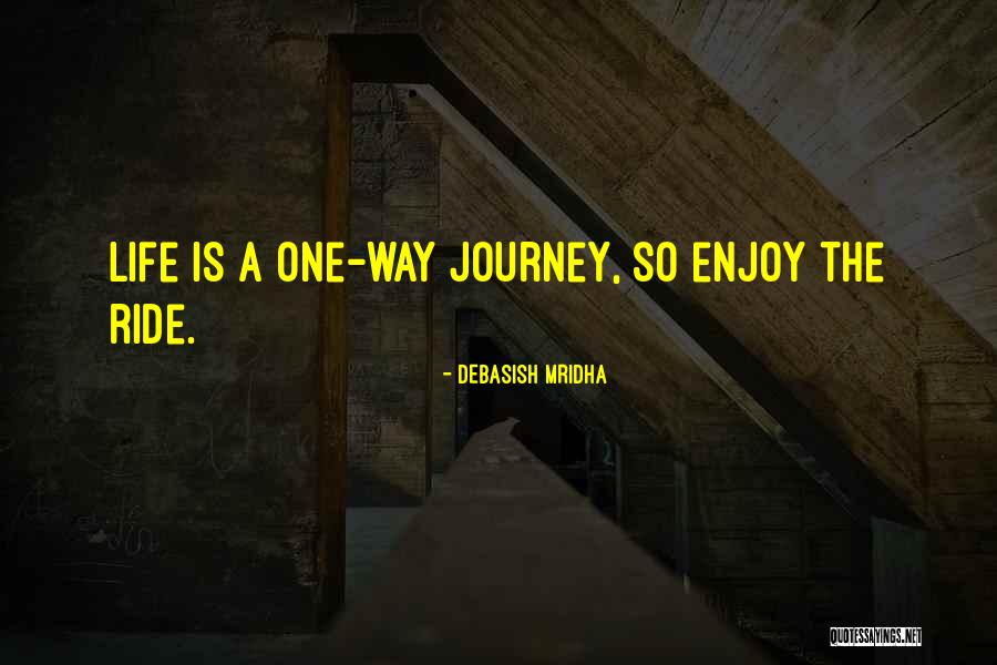 Life Journey Inspirational Quotes By Debasish Mridha