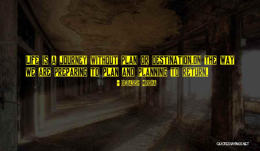 Life Journey Inspirational Quotes By Debasish Mridha Life Journey Inspirational Quotes By Debasish Mridha