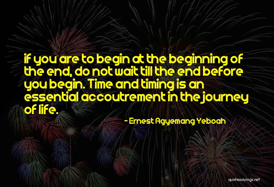 Life Journey Inspirational Quotes By Ernest Agyemang Yeboah Life Journey Inspirational Quotes By Ernest Agyemang Yeboah