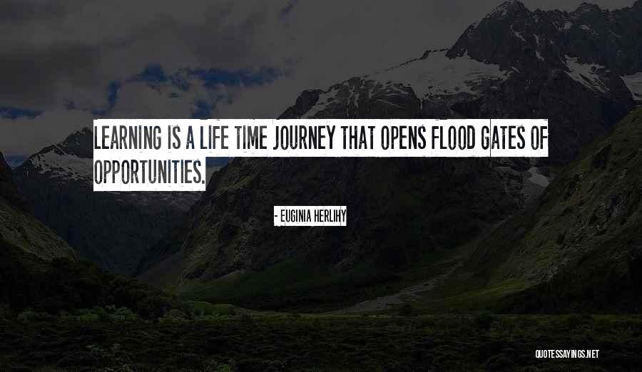 Life Journey Inspirational Quotes By Euginia Herlihy Life Journey Inspirational Quotes By Euginia Herlihy