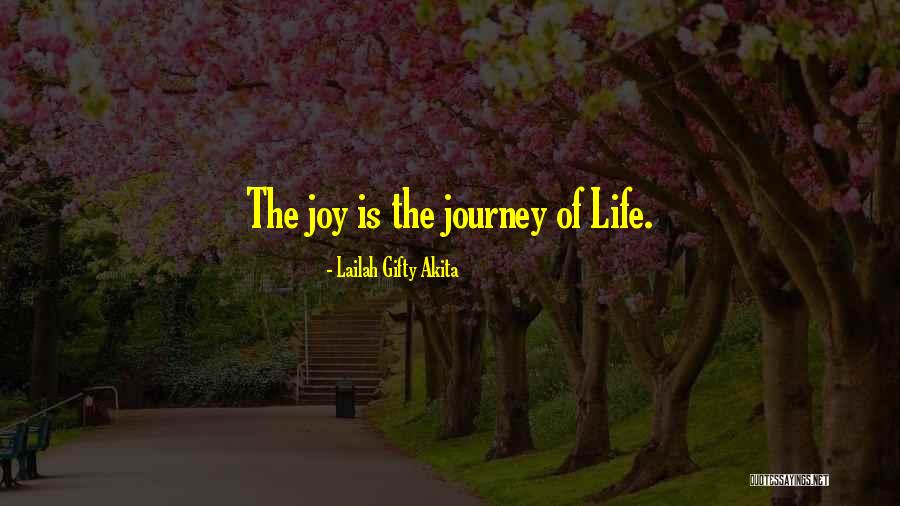 Life Journey Inspirational Quotes By Lailah Gifty Akita