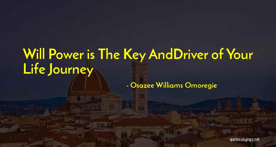 Life Journey Inspirational Quotes By Osazee Williams Omoregie