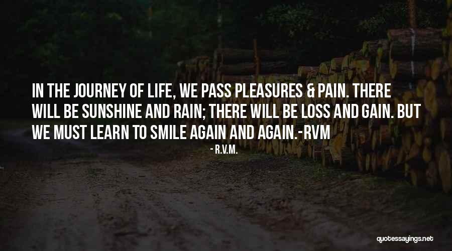 Life Journey Inspirational Quotes By R.v.m. Life Journey Inspirational Quotes By R.v.m.