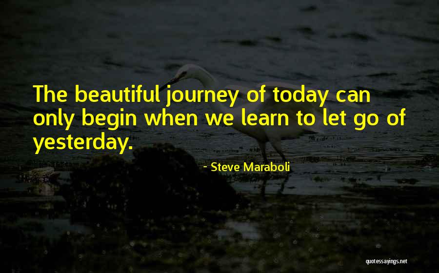 Life Journey Inspirational Quotes By Steve Maraboli Life Journey Inspirational Quotes By Steve Maraboli
