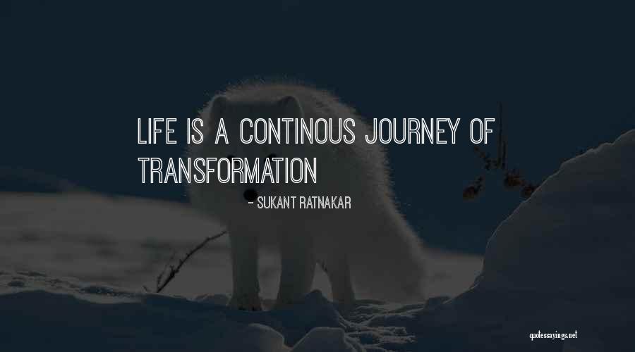 Life Journey Success Quotes By Sukant Ratnakar