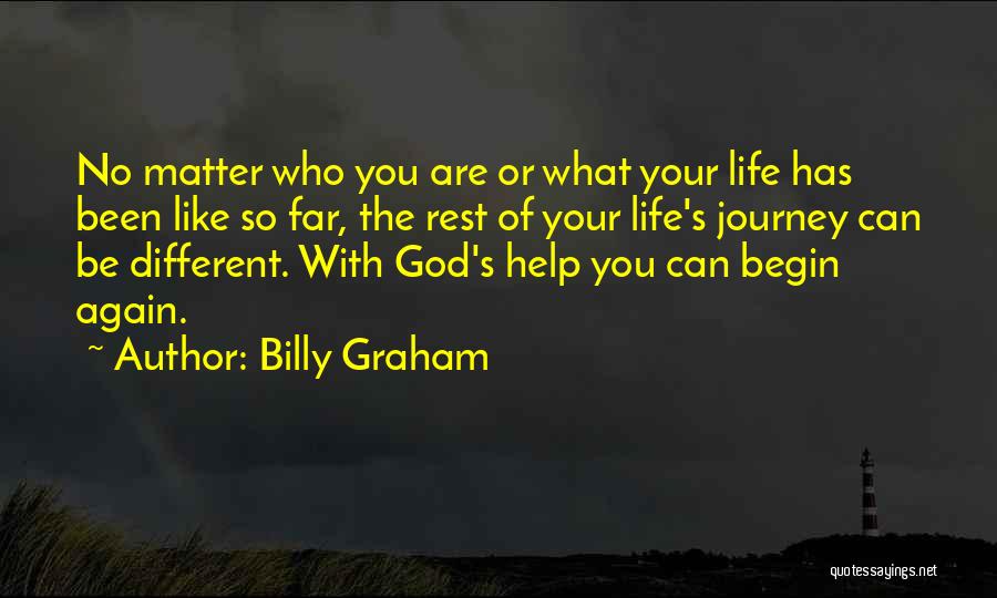 Life Journey With God Quotes By Billy Graham