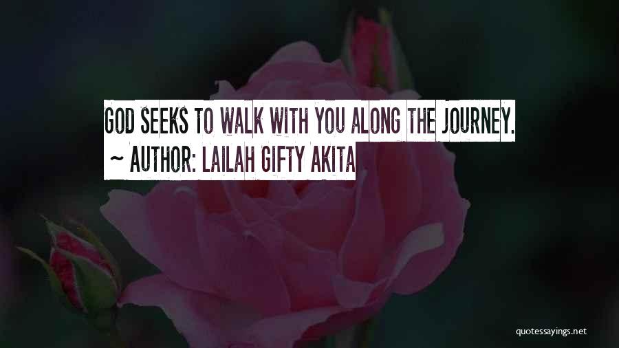 Life Journey With God Quotes By Lailah Gifty Akita