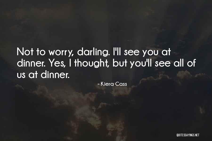 Life Journeys Quote Quotes By Kiera Cass Life Journeys Quote Quotes By Kiera Cass