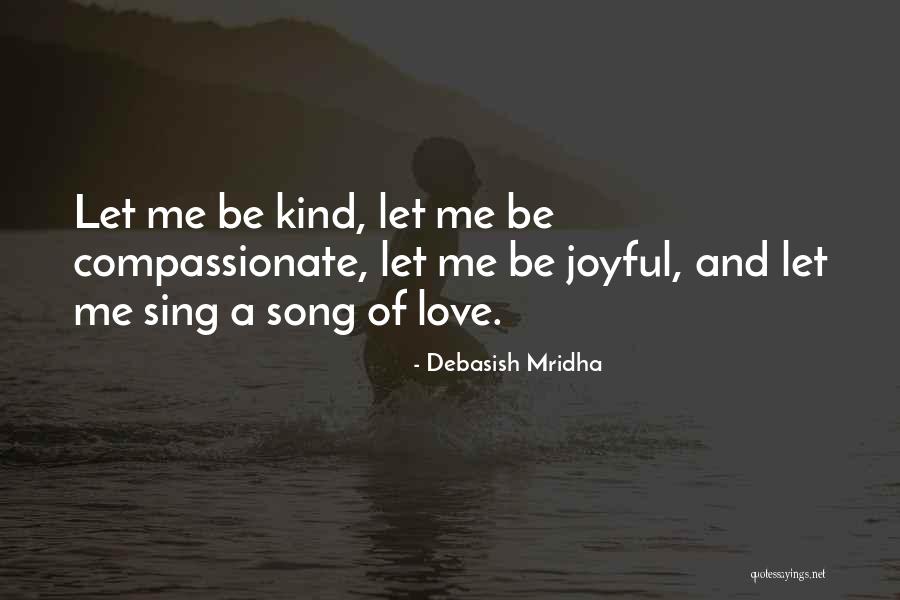 Life Joyful Quotes By Debasish Mridha Life Joyful Quotes By Debasish Mridha