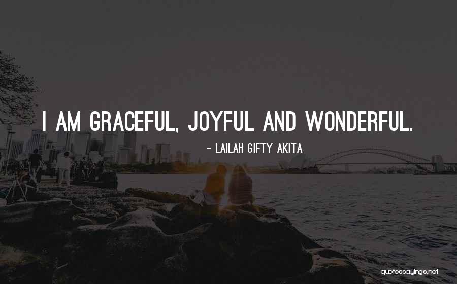 Life Joyful Quotes By Lailah Gifty Akita Life Joyful Quotes By Lailah Gifty Akita