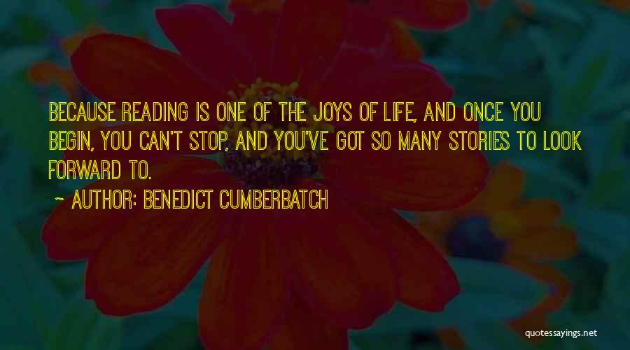 Life Joys Quotes By Benedict Cumberbatch