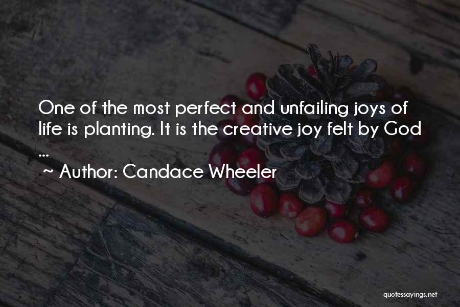 Life Joys Quotes By Candace Wheeler