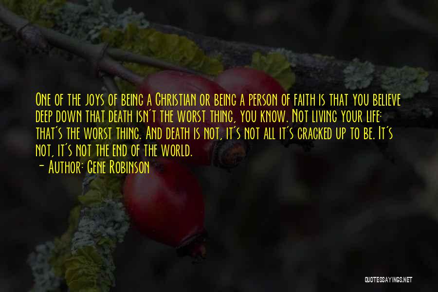 Life Joys Quotes By Gene Robinson