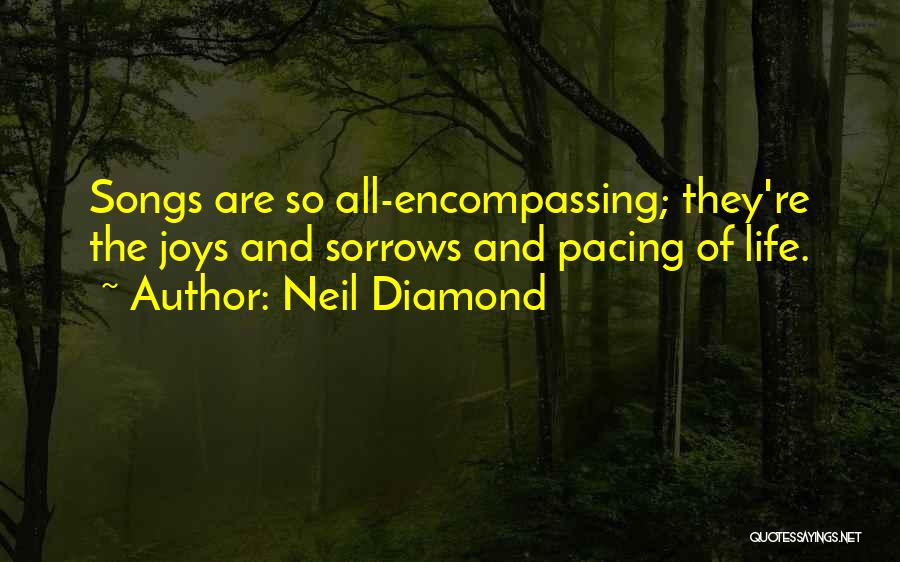 Life Joys Quotes By Neil Diamond