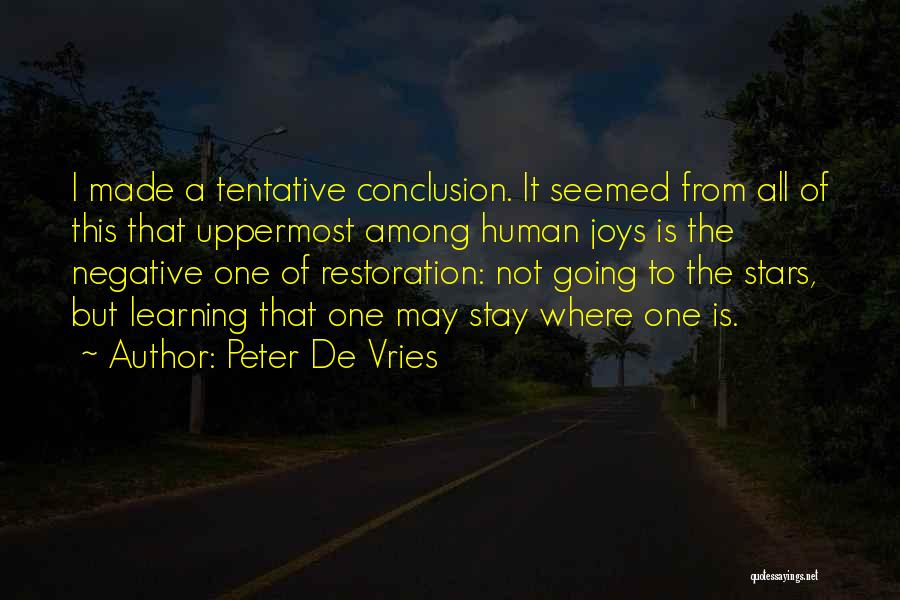 Life Joys Quotes By Peter De Vries