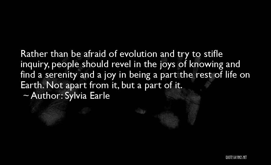 Life Joys Quotes By Sylvia Earle