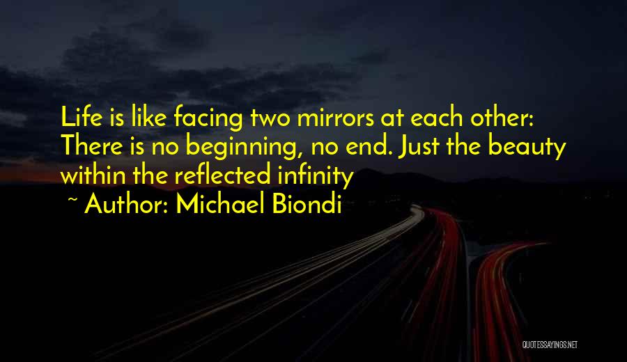 Life Just Beginning Quotes By Michael Biondi