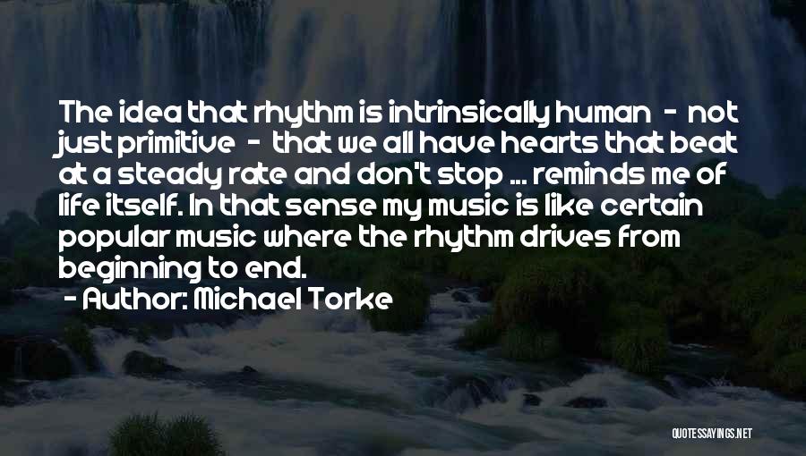 Life Just Beginning Quotes By Michael Torke