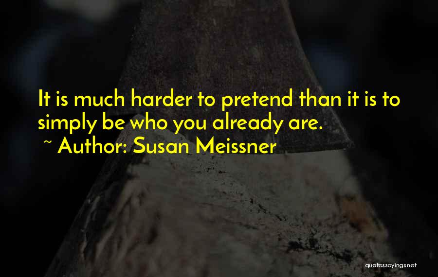 Life Just Gets Harder Quotes By Susan Meissner