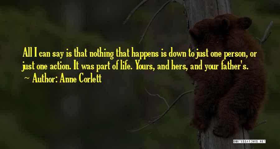 Life Just Happens Quotes By Anne Corlett