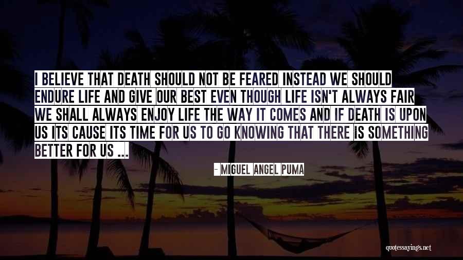 Life Just Isn't Fair Quotes By Miguel Angel Puma Life Just Isn't Fair Quotes By Miguel Angel Puma