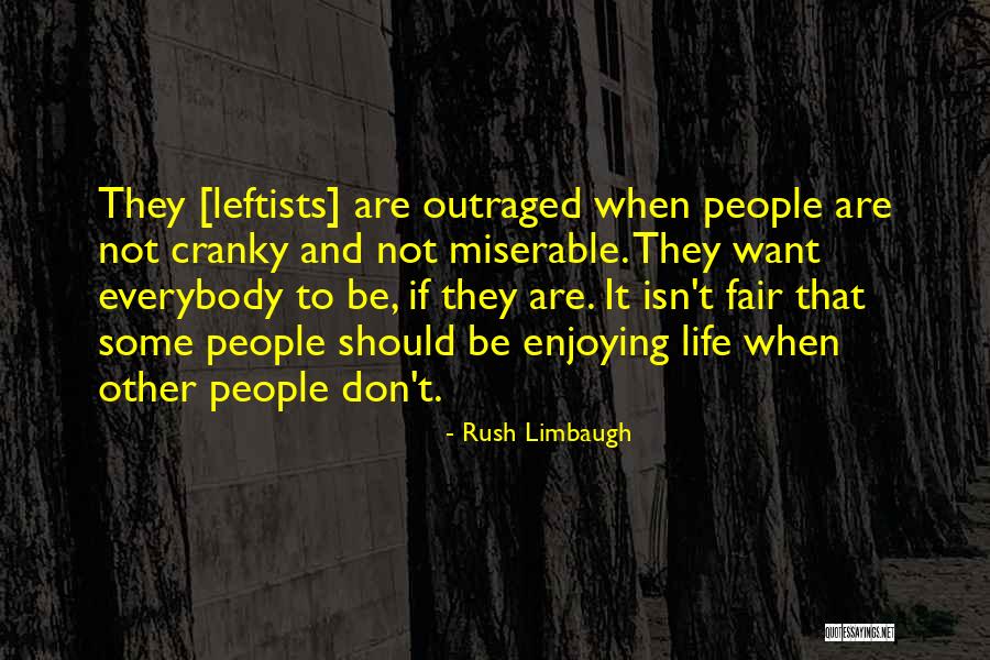 Life Just Isn't Fair Quotes By Rush Limbaugh